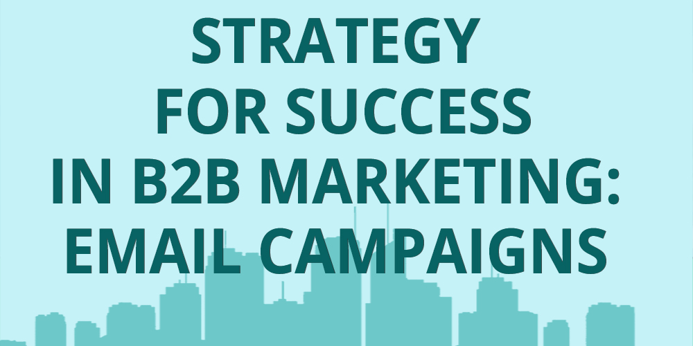 strategy-for-success-in-b2b-marketing-email-campaigns-banner-bizinforus