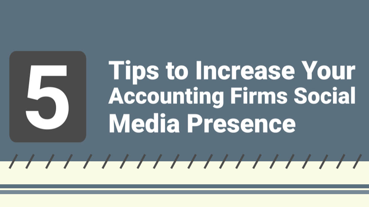 5 tips to increase your accounting firms social media presence